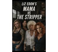 Mama vs The Stripper