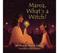 Mama, What's a Witch? (Metaphysical Mama)