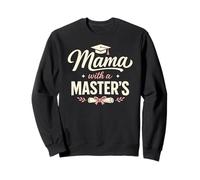 Mama With A Masters Degree Proud Mom Graduate Achievement Sweatshirt