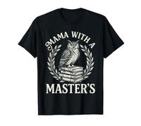 Mama with A Masters Vintage Owl Graduation Mom Graphic T-Shirt