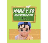 Mamá y yo: Libro de Grafomotricidad