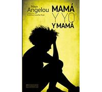 MAMA Y YO Y MAMA