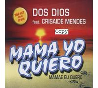 Mama Yo Quiero