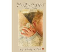 Mama, You’re Doing Great