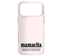 Mamacita Edicion Limitada Funny Latina Girlfriend Women Case for iPhone 17 Pro Max