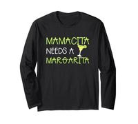 Mamacita Needs a Margarita Funny Cinco de Mayo Mom Drinking Long Sleeve T-Shirt