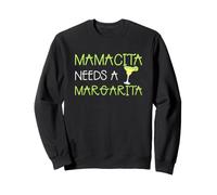 Mamacita Needs a Margarita Funny Cinco de Mayo Mom Drinking Sweatshirt