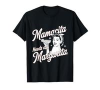 Mamacita Needs A Margarita T-Shirt