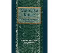 Mamaka Kaiao: A Modern Hawaiian Vocabulary