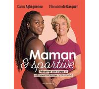 Maman et sportive: Préserver son corps et retrouver la forme après bébé: 31559