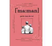 Maman, parle-moi de toi: Questions qui resteront pour toujours | Un livre de souvenirs à compléter | Cadeau pour les mamans, idéal pour anniversaire, ... pour chaque relation importante de la vie)