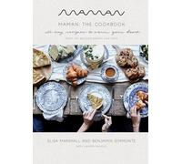 Maman: The Cookbook: All-Day Recipes to Warm Your Heart
