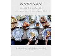 Maman: The Cookbook: All-Day Recipes to Warm Your Heart by Sormonte, New^