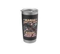 Mamas Don't Let Your Babies Grow Up Without Jesus Stainless Steel Insulated Tumbler
