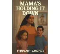 Mama's Holding It Down