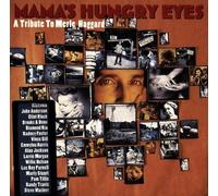 Mama's Hungry Eyes: A Tribute to Merle Haggard by Various Artists