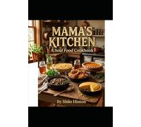 Mama's Kitchen: A Soul Food Cookbook