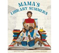 Mama's Library Summers : A Picture Book