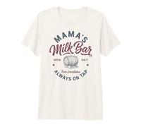 Mama's Milk Bar Funny Breastfeeding Nursing Mom Premium T-Shirt
