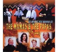 Mamas & Papas, the - Go Where You Wanna Go