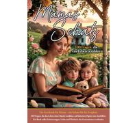 Mamas Schatz: 100 Fragen, die ein Leben erzählen: Ein liebevolles Erinnerungsbuch - Geschenkidee für Muttertag, Geburtstag oder einfach so