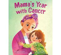 Mama's Year with Cancer