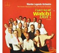 Mambo Legends Orchestra - Watch Out! Ten Cuidao!