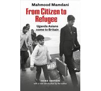 Mamdani - From Citizen to Refugee Uganda Asians come to Britain - New - X555z