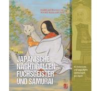 Mami Nakamura Japanische Nachtigallen, Fuchsgeister und Samurai (Hardback)