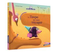 Mamie Poule raconte - La Taupe qui voulait voyager