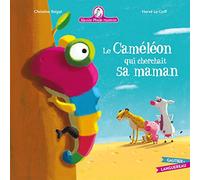 Mamie Poule raconte - Le Caméléon qui cherchait sa maman