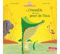 Mamie Poule Raconte - Le Crocodile Qui Avait Peur de l'Eau (Les Grandes Thematiques de L'Enfance)