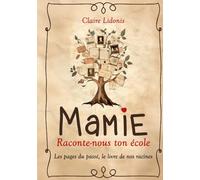Mamie, raconte-nous ton école