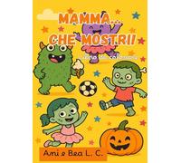 Mamma... che Mostri!: Libro da colorare