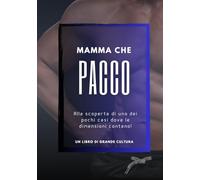 Mamma Che PACCO , foto libro divertente e goliardico, divertente regalo scherzo per donna amica collega: libro scherzo, regalo e sorpresa divertente e ... compleanni feste e compleanno party scherzo