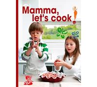Mamma let's cook!