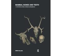 Mammal Bones and Teeth – An Introductory Guide to Methods of Identification – Routledge