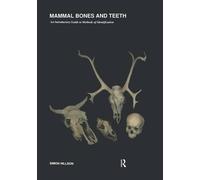 Mammal Bones & Teeth: An Introductory Guide to Methods of Identification (UNIV COL LONDON INST ARCH PUB) by Hillson, Simon published by Left Coast Press (1992)