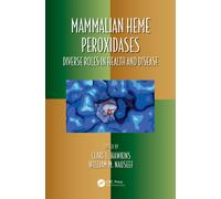 Mammalian Heme Peroxidases : Diverse Roles in Health and Disease