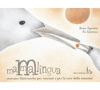Mammalingua. Ventuno filastrocche per neonati e per la voce delle mamme