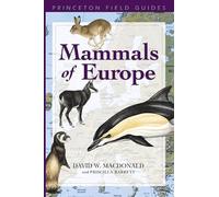 Mammals of Europe (Princeton Field Guides)