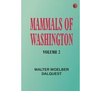 Mammals of Washington Volume 2