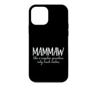 Mammaw Like A Regular Grandma Only Much Cooler Mam-Maw Case for iPhone 12 mini