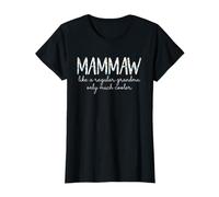 Mammaw Like A Regular Grandma Only Much Cooler Mam-Maw T-Shirt