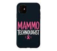 Mammo Technologist Breast Cancer Awareness Case for iPhone 11