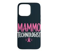 Mammo Technologist Breast Cancer Awareness Case for iPhone 15 Pro Max