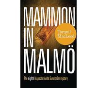Mammon in Malmo: The Eighth Inspector Anita Sundstrom Mystery: The Eight Inspector Anita Sundstrom Mystery: 8 (Inspector Anita Sundstrom mysteries): The Eighth Inspector Anita Sundström Mystery