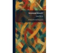 Mammonart: An Essay in Economic Interpretation