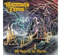 Mammon'S Throne - My Body to the Worms [VINYL]