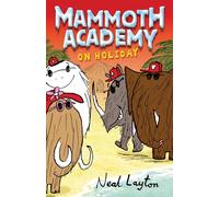 Mammoth Academy: Mammoth Academy On Holiday